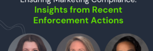 ensuring-marketing-ccompliance-insights-from-recent-enforcemeny-actions